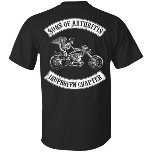 Son of Arthritis Ibuprofen Chapter Biker T Shirt, Hoodies