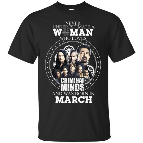 A Woman Who Loves Criminal Minds and Was Born In March T Shirts, Tank Top