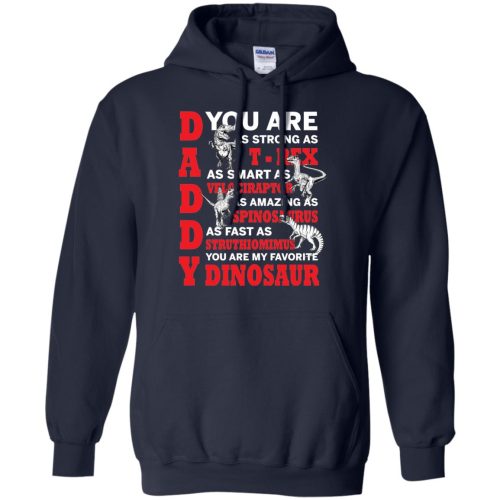 Daddy You're My Favorite Dinosaur T shirts