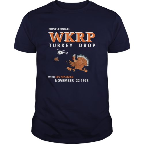 First Annual Turkey Drop With Les Nessman Shirt