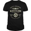 West Virginia Wasteland Country Roads Take Me Home Where Our Future Bigins Shirt