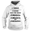 3 THINGS A WOMAN DON'T PLAY ABOUT HER MONEY HER FEELINGS AND HER GRANDKIDS Shirt