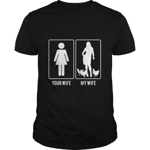 Your Wife My Wife Chicken Ladies Shirt
