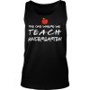 The One Where We Teach Kindergarten Shirt