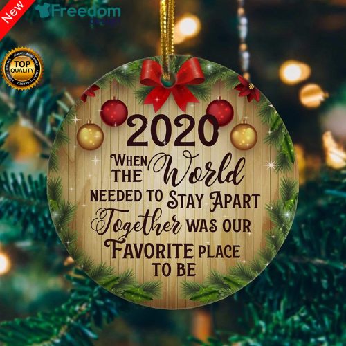 When The World Needed To Stay Apart Together Funny 2020 Pandemic Christmas Quarantine Circle Ornament L