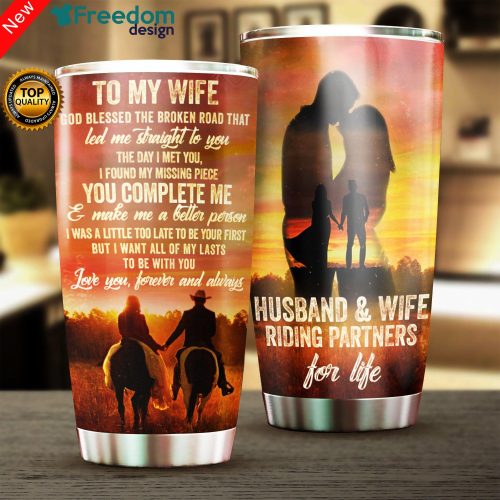 To My Wife God Blessed The Broken Road That Led Me Straight To You Stainless Steel Tumbler Cup 20oz