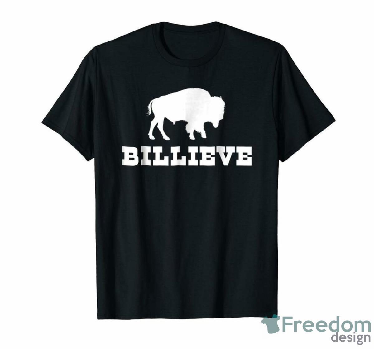 Bills Mafia Billieve For Buffalo Fans Shirt Product Photo 1