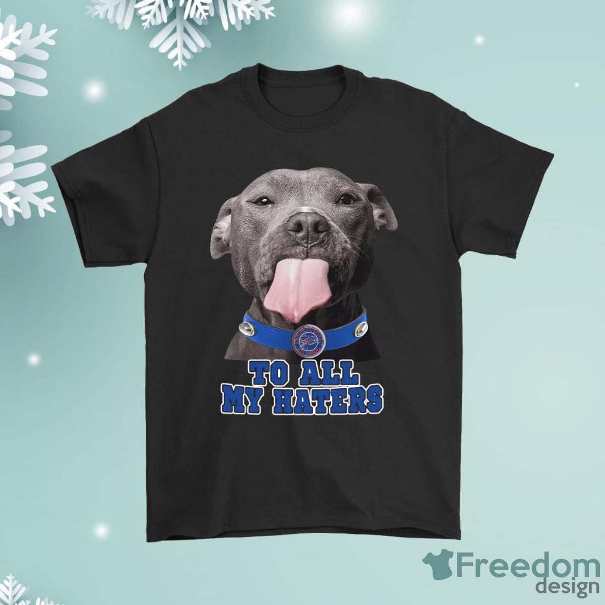 Cincinnati Bengals To All My Haters Dog Licking Shirt – Hostonbook