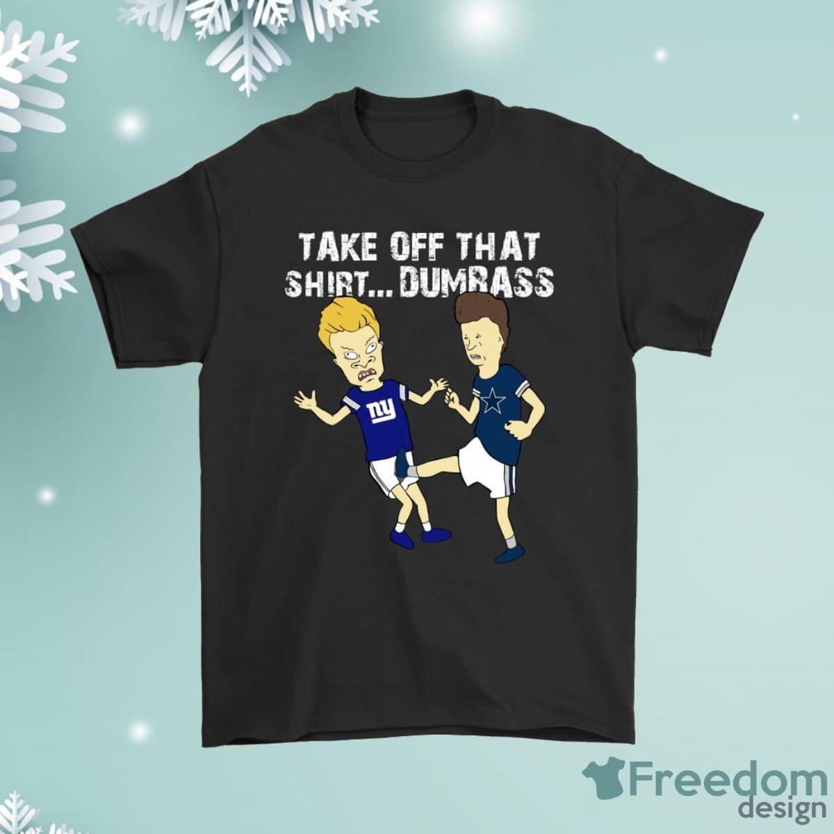 Take Off That Dumbass Beavis Butt-head Dallas Cowboys Shirt Product Photo 1