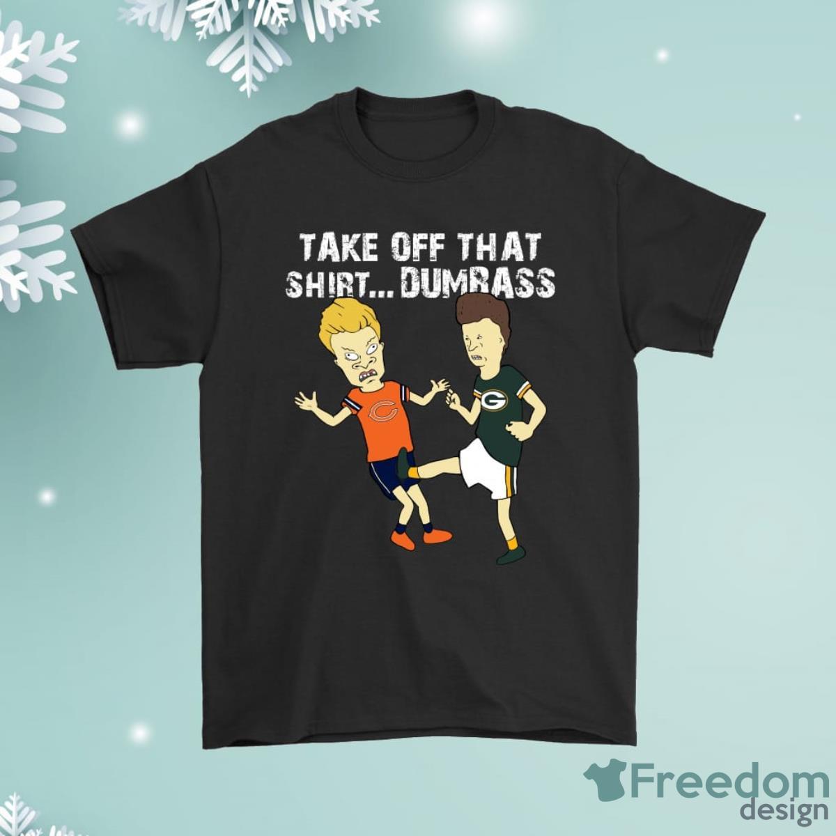 Take Off That Dumbass Beavis Butt-head Green Bay Packers Shirt Product Photo 1