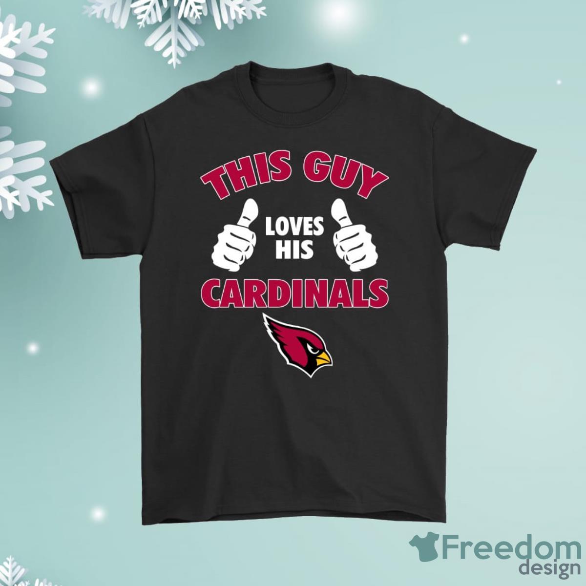 This Guy Loves His Arizona Cardinals Shirt Product Photo 1