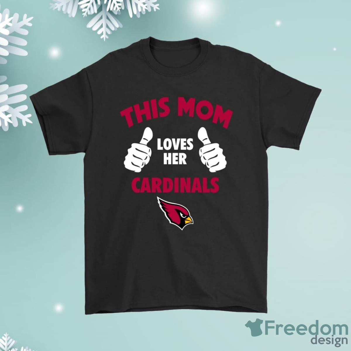 This Mom Loves Her Arizona Cardinals Shirt Product Photo 1