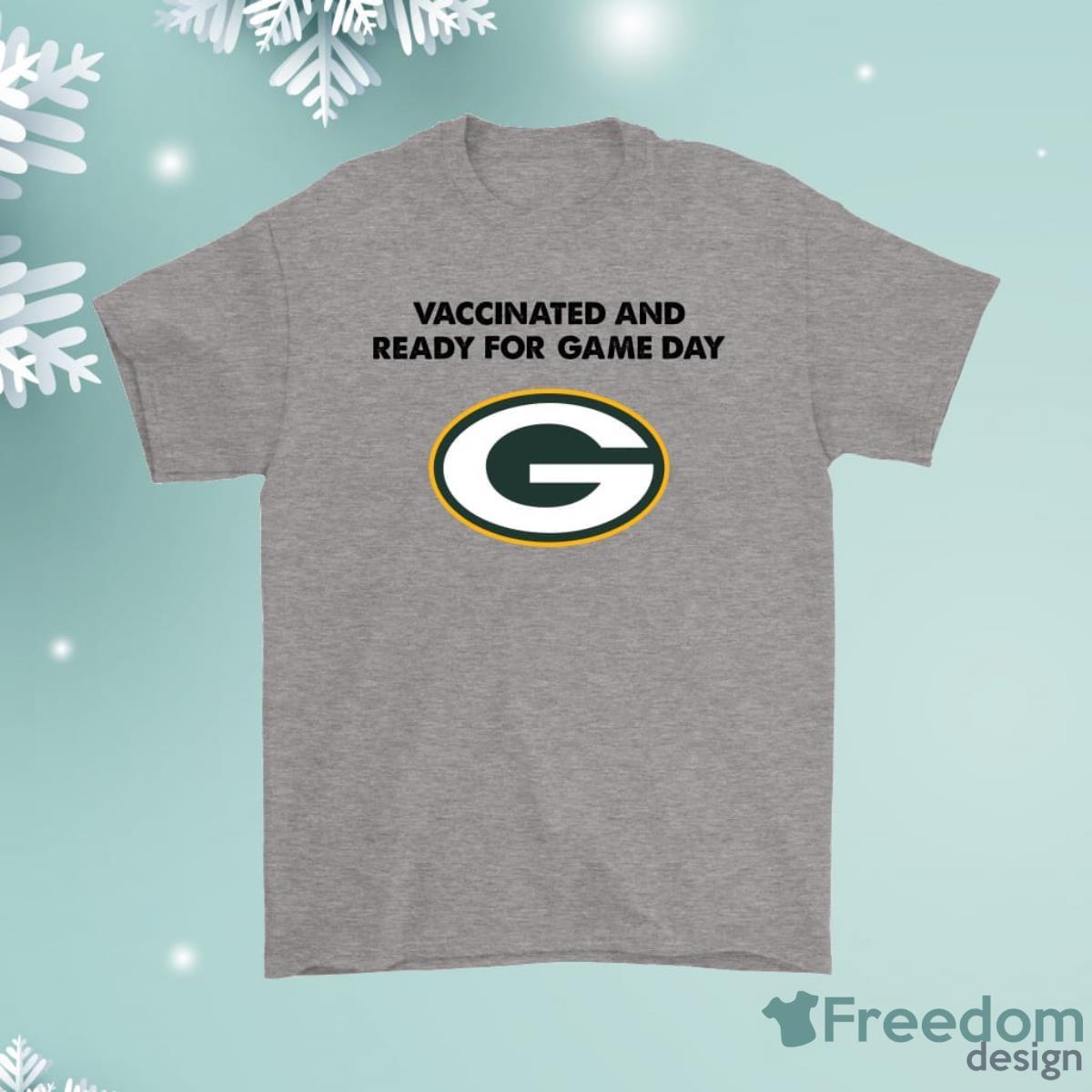 Vaccinated And Ready For Game Day Green Bay Packers Shirt Product Photo 1