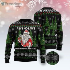 Aint No Laws When You Drink With Claus Ugly Christmas Sweater Product Photo 1
