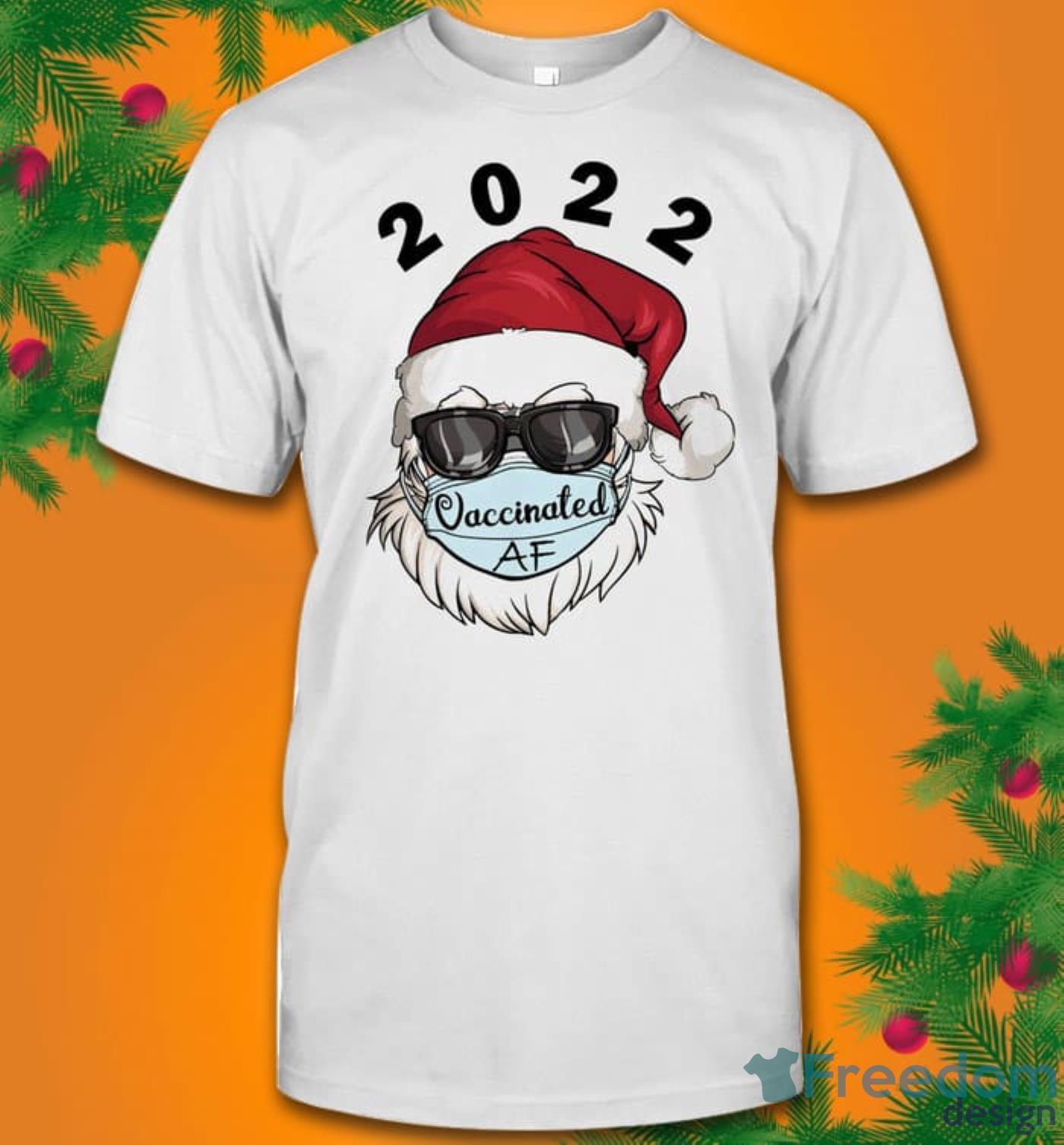 2022 Christmas Santa Claus Vaccinated Af Xmas T-Shirt Product Photo 1