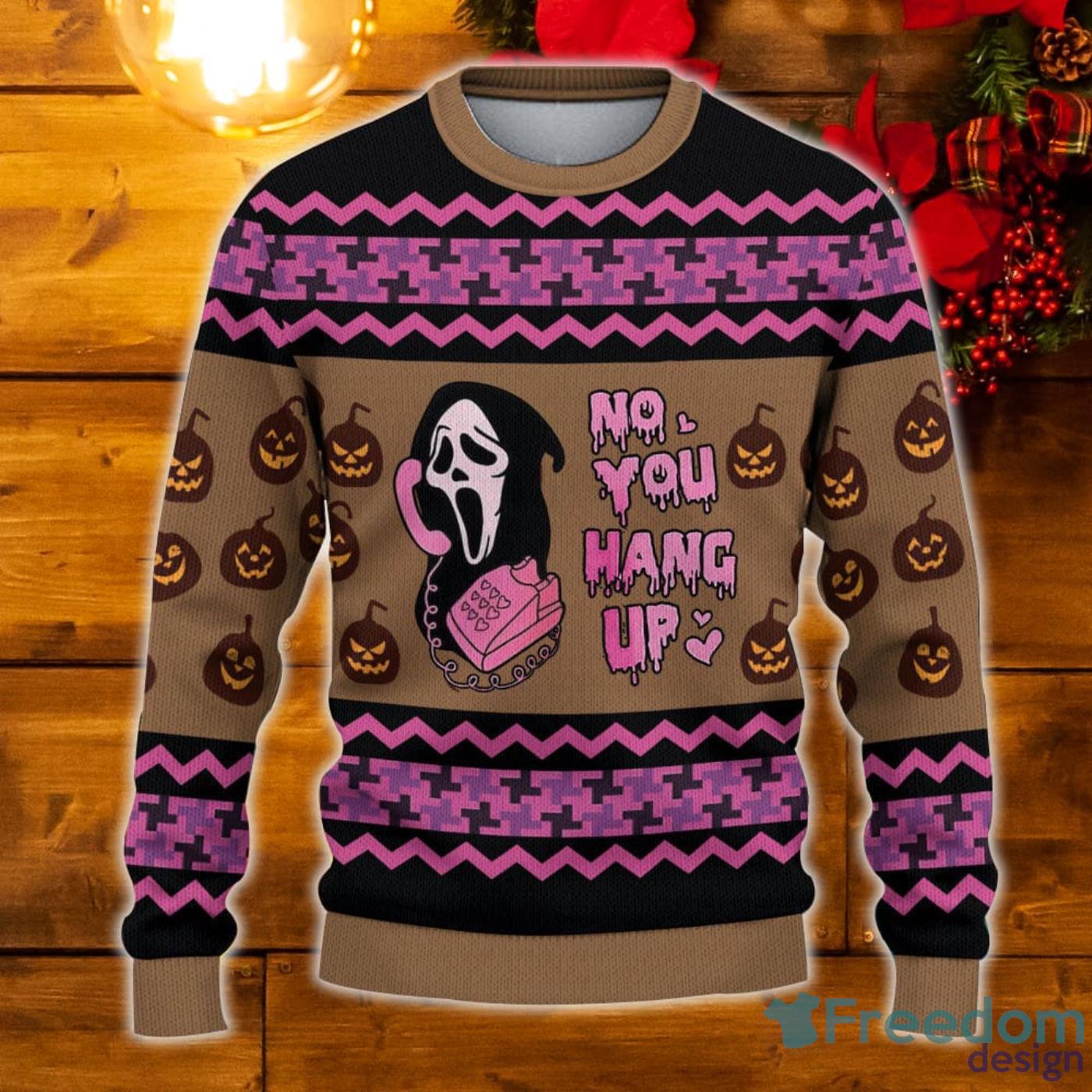 No You Hang Up Sweater Ghostface Valentine Sweater Funny Valentine Sweater  - Freedomdesign