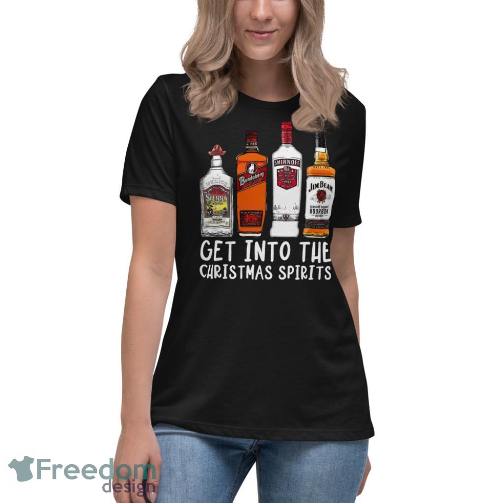 Get Into The Christmas Spirits Funny Christmas T-shrit - Womens Relaxed Short Sleeve Jersey Tee Get Into The Christmas Spirits Funny Christmas T-shrit - Womens Relaxed Short Sleeve Jersey Tee