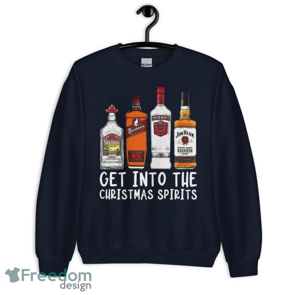 Get Into The Christmas Spirits Funny Christmas T-shrit - Unisex Crewneck Sweatshirt-1 Get Into The Christmas Spirits Funny Christmas T-shrit - Unisex Crewneck Sweatshirt-1