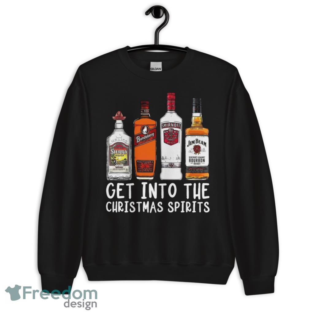 Get Into The Christmas Spirits Funny Christmas T-shrit - Unisex Crewneck Sweatshirt Get Into The Christmas Spirits Funny Christmas T-shrit - Unisex Crewneck Sweatshirt