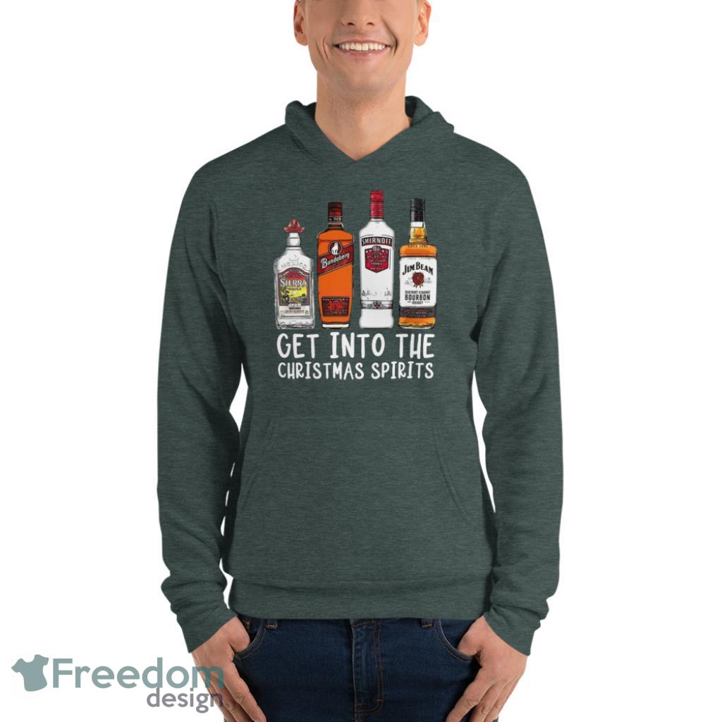 Get Into The Christmas Spirits Funny Christmas T-shrit - Unisex Fleece Pullover Hoodie-1 Get Into The Christmas Spirits Funny Christmas T-shrit - Unisex Fleece Pullover Hoodie-1