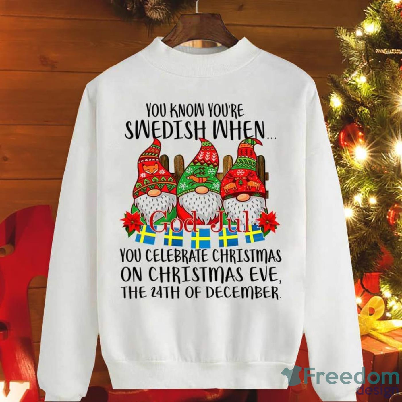Gnome You Know You're Swedish When You Celebrate Christmas Sweatshirt Product Photo 1