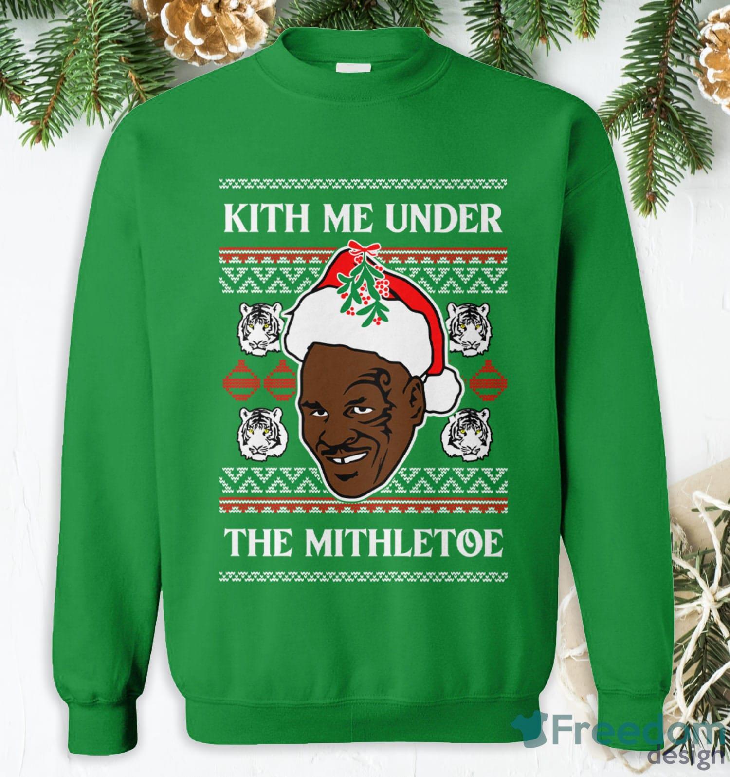 Kith Me Under The Mithletoe Christmas Gift Christmas Sweatshirt -  Freedomdesign