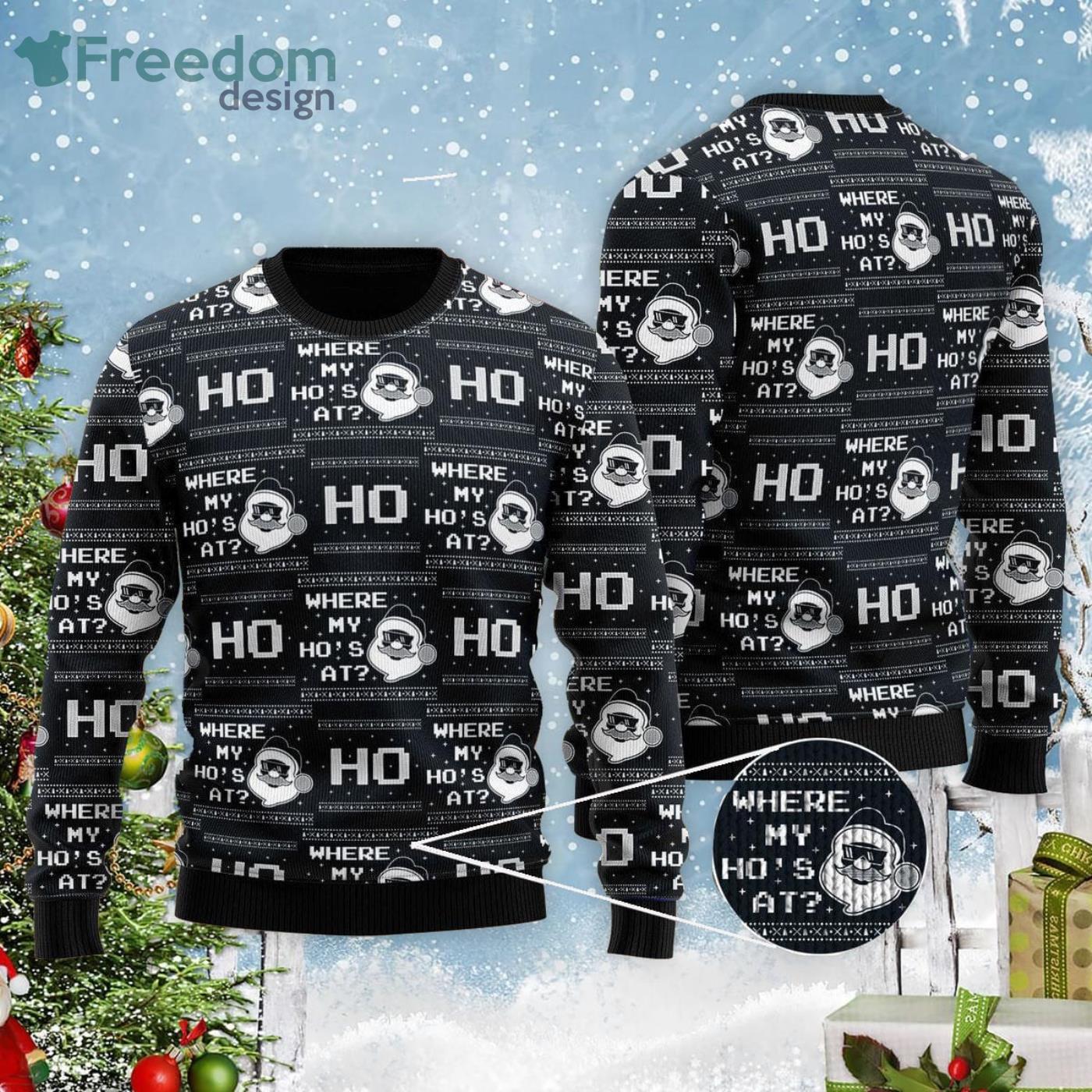 Santa Where My Ho's At Ugly Christmas Sweater image Santa Where My Ho's At Ugly Christmas Sweater