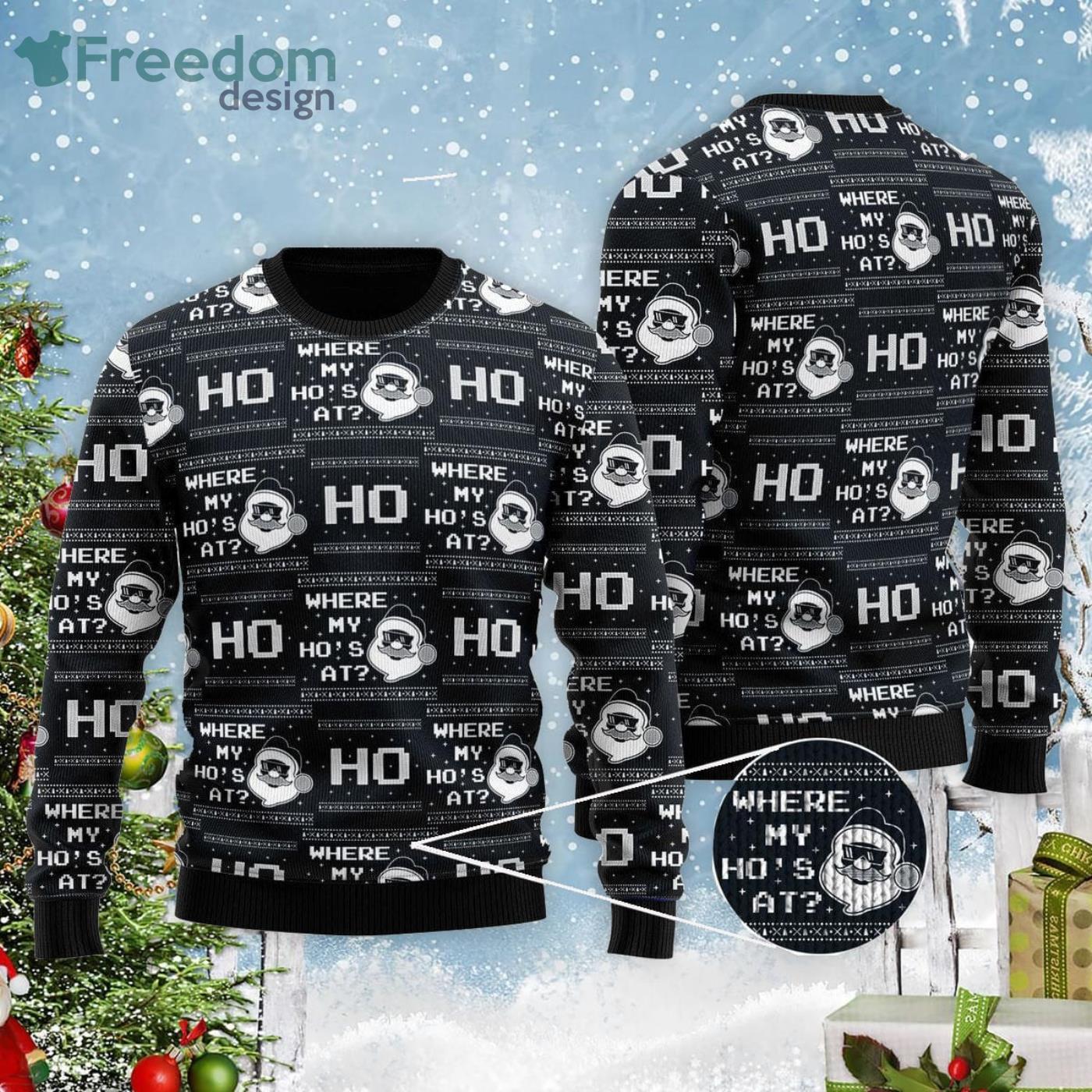 Santa Where My Ho's At Ugly Christmas Sweater image Santa Where My Ho's At Ugly Christmas Sweater Product Photo 1