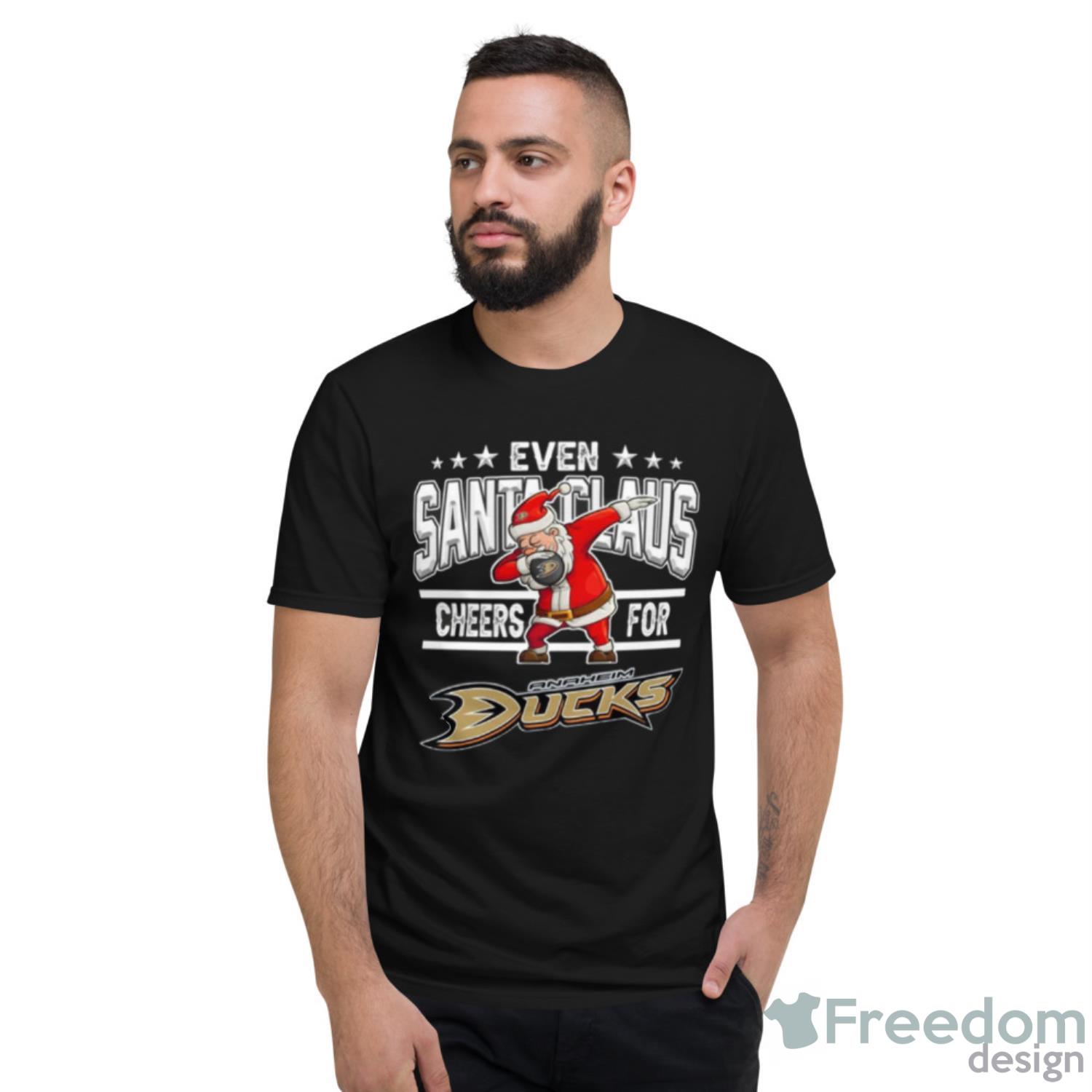 Anaheim Ducks Even Santa Claus Cheers For Christmas NHL Shirt For Fans - Short Sleeve T-Shirt Anaheim Ducks Even Santa Claus Cheers For Christmas NHL Shirt For Fans - Short Sleeve T-Shirt