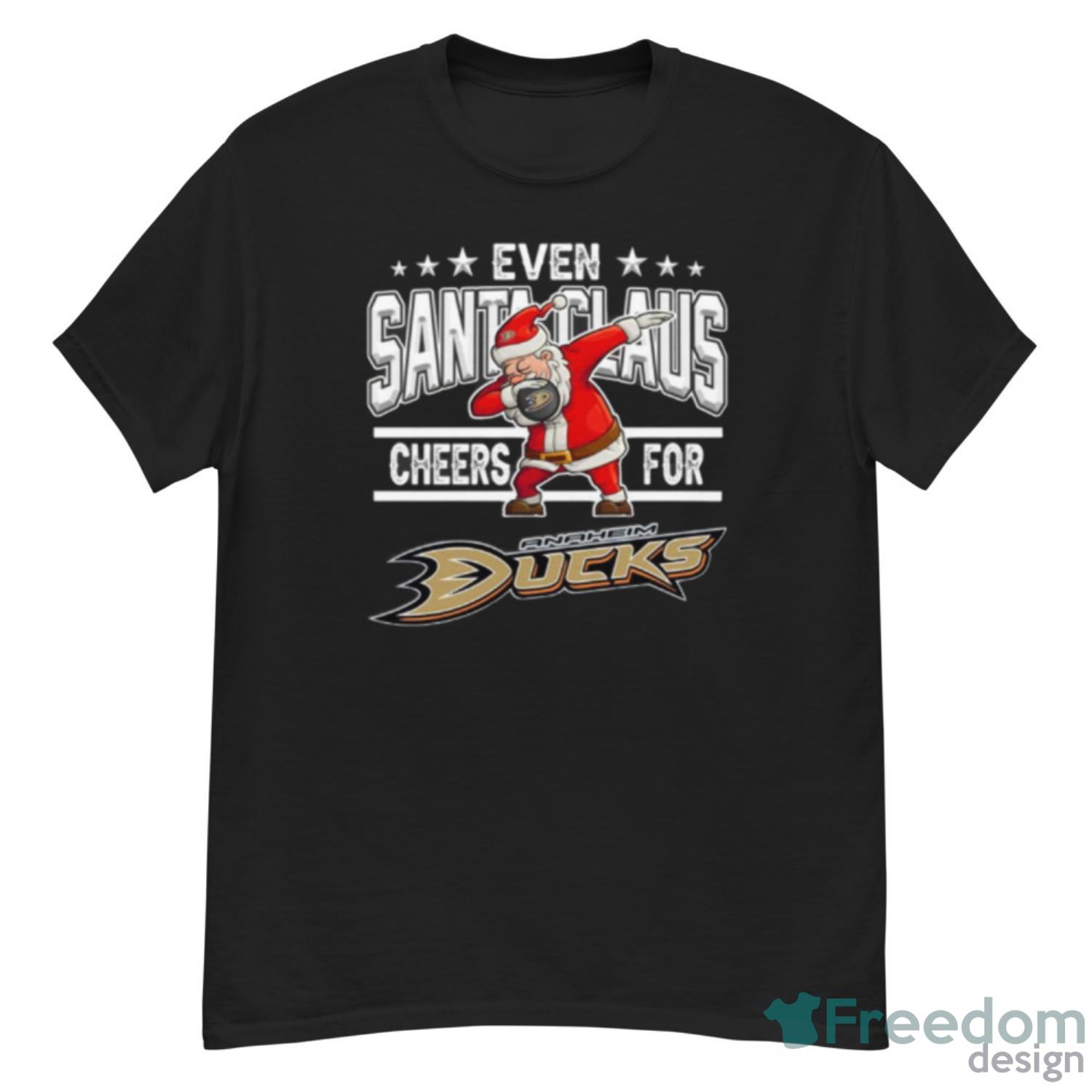 Anaheim Ducks Even Santa Claus Cheers For Christmas NHL Shirt For Fans - G500 Men’s Classic T-Shirt