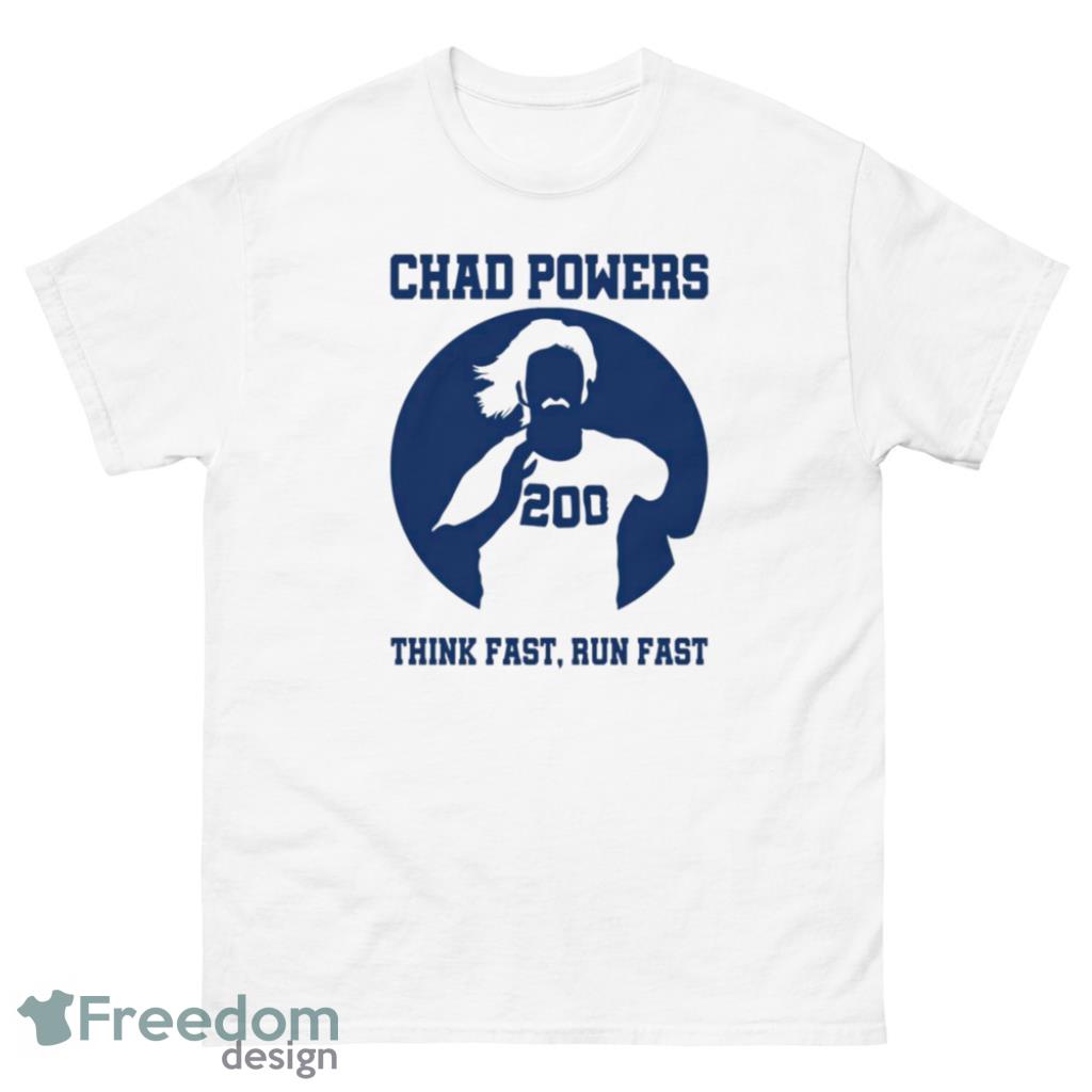 Chad Powers Think Fast Run Fast 200 T-Shirt - 1Unisex Classic T-Shirt