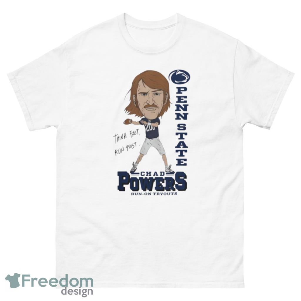 Chad Powers Think Fast Run Fast Penn State T-Shirt - 1Unisex Classic T-Shirt