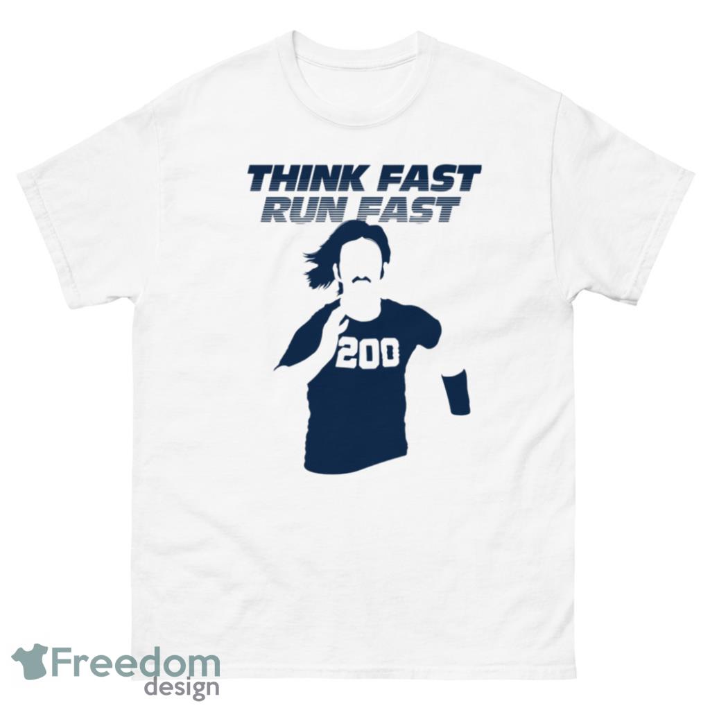 Chad Powers Think Fast Run Fast T-Shirt - 1Unisex Classic T-Shirt