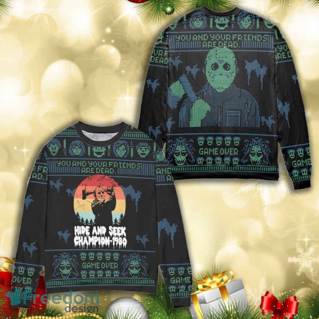 Friday The 13th Jason Voorhees Hide And Seek Champion 1980 Full Print Ugly  Christmas Sweater - Freedomdesign