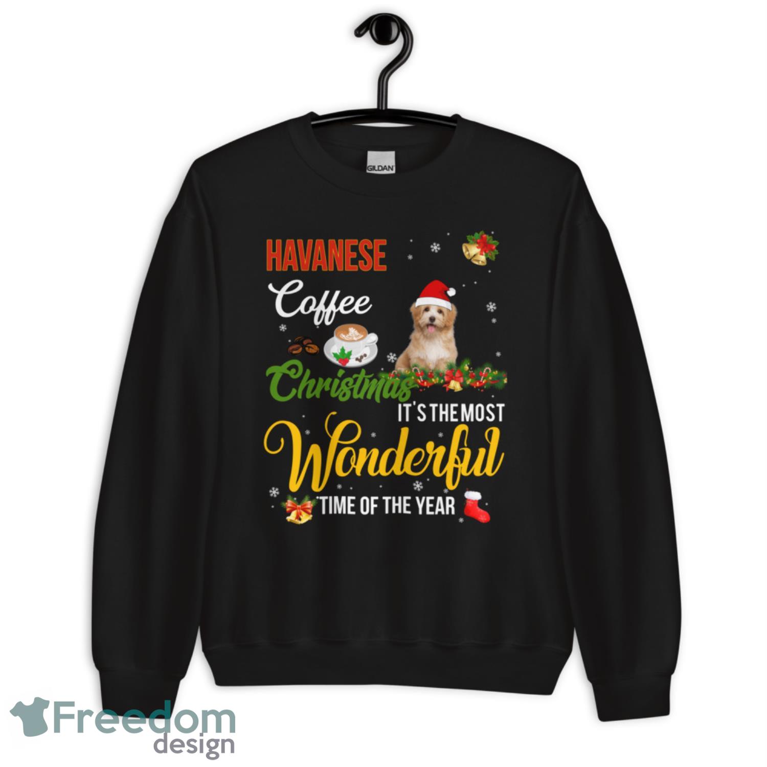 Havanese Coffee Christmas Its The Most Wonderful Time Of The Year Christmas Shirt - G185 Crewneck Sweatshirt