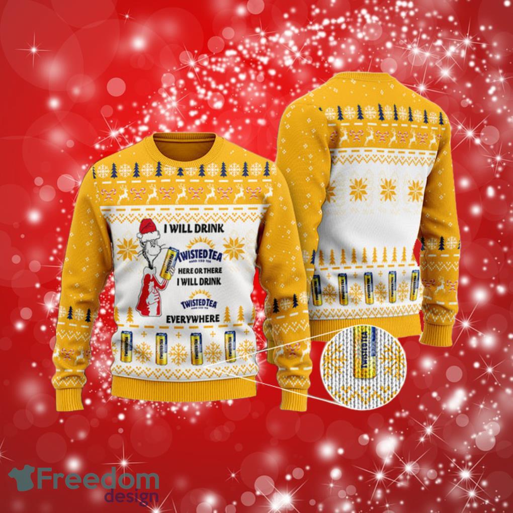 I Will Drink Twisted Tea Everywhere Christmas Ugly Sweater Product Photo 1