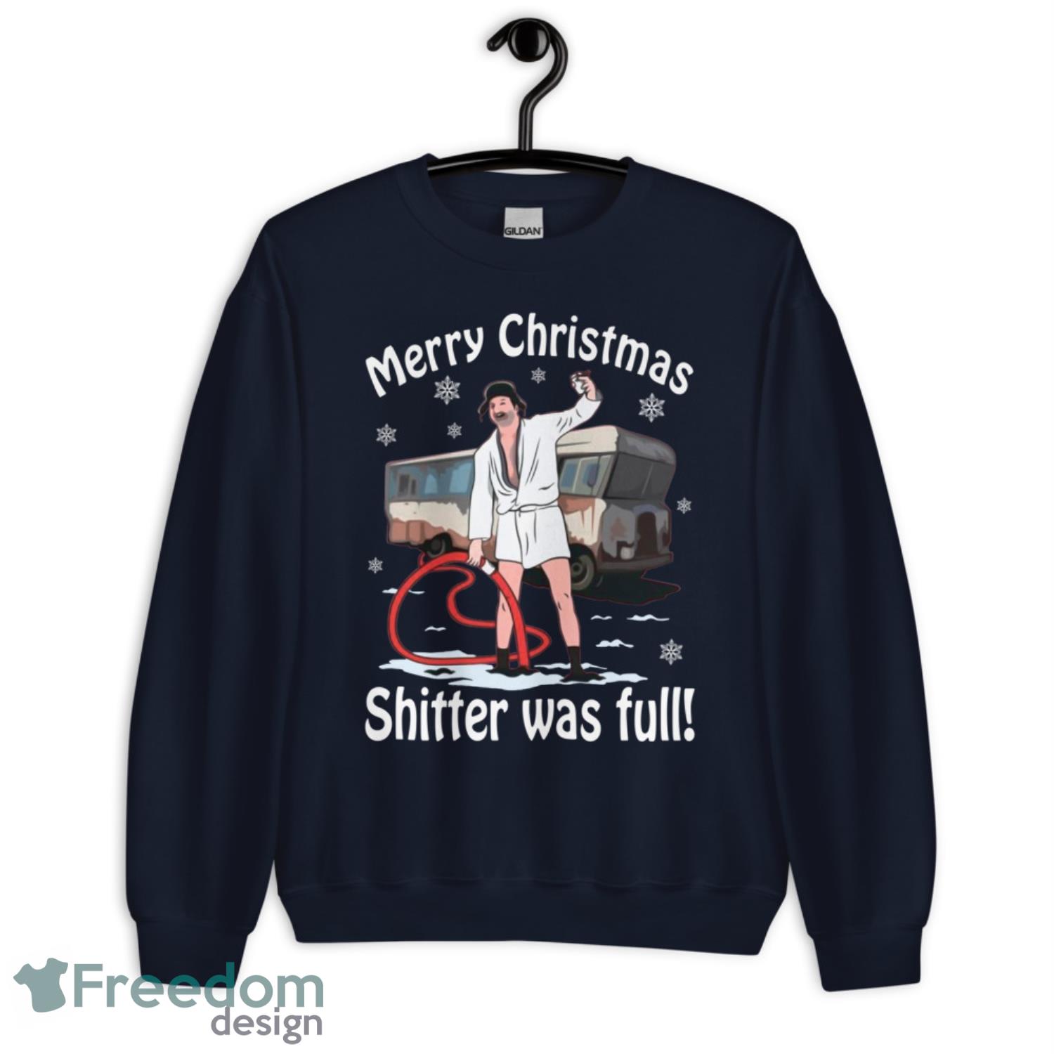 Merry Christmas Shitter Was Full T-Shirt Product Photo 1