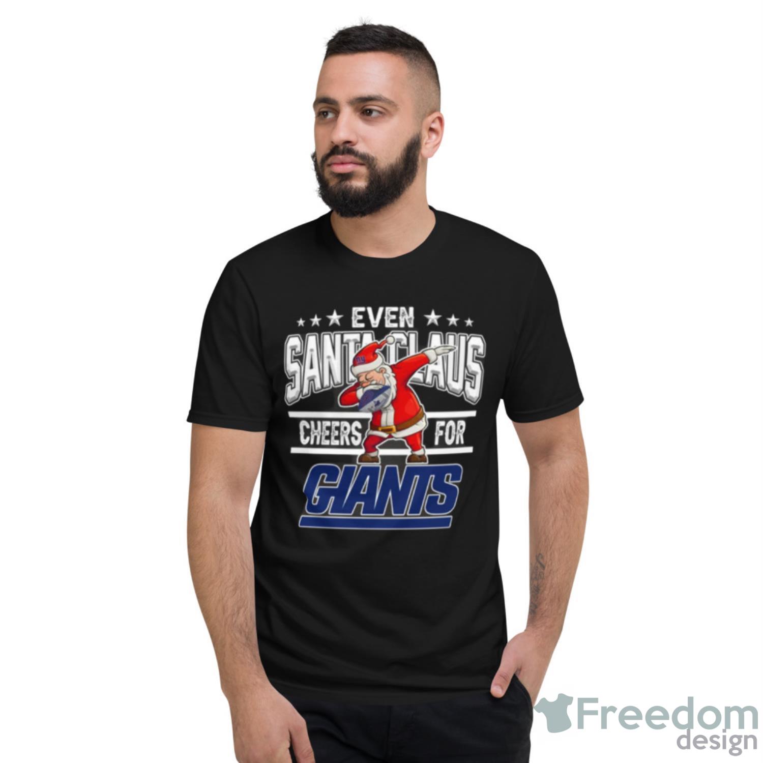 New York Giants Even Santa Claus Cheers For Christmas NFL Shirt