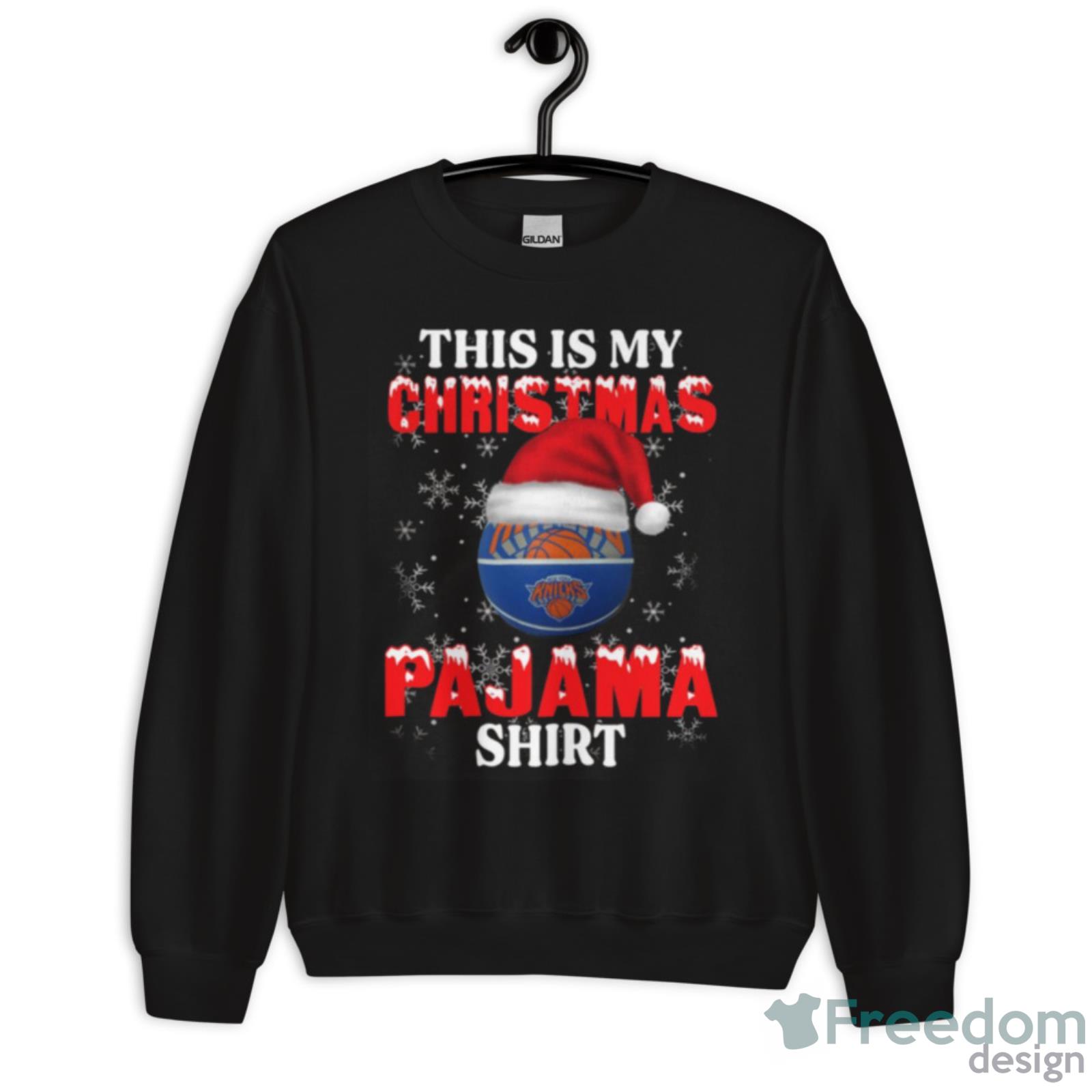 New York Knicks This Is My Christmas Pajama Shirt NBA Shirt For Fans - Unisex Crewneck Sweatshirt New York Knicks This Is My Christmas Pajama Shirt NBA Shirt For Fans - Unisex Crewneck Sweatshirt
