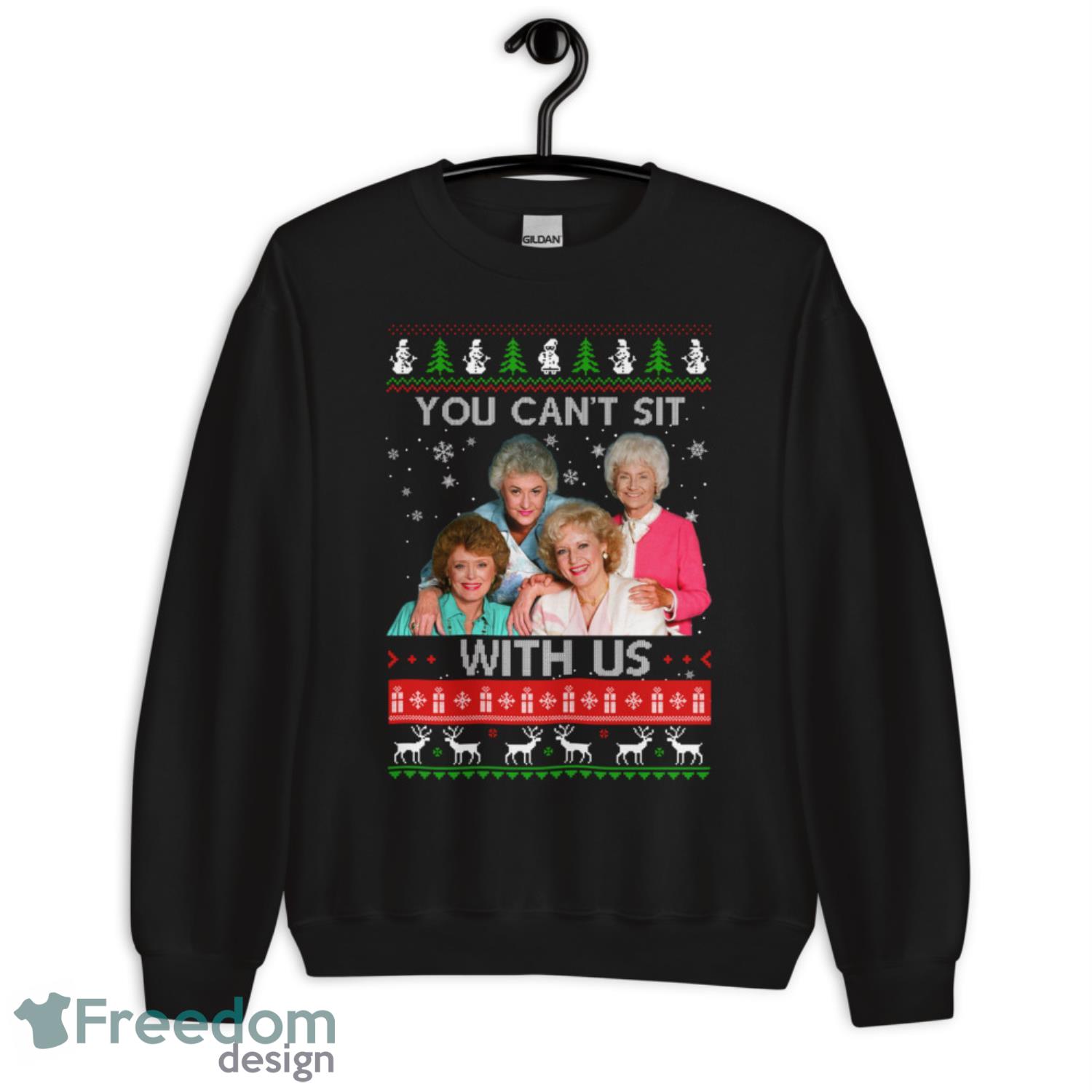 The Golden Girls You Cant Sit With Us Christmas Sweater - G185 Unisex Heavy Blend Crewneck Sweatshirt