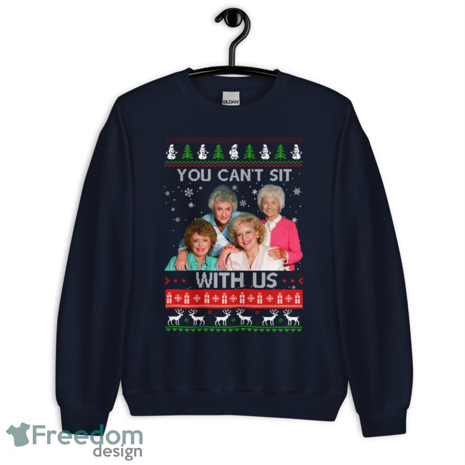 The Golden Girls You Cant Sit With Us Christmas Sweater - G185 Unisex Heavy Blend Crewneck Sweatshirt-1