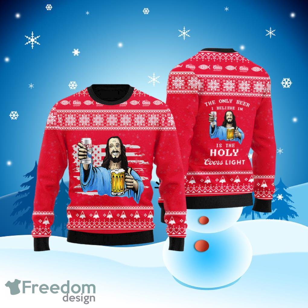 The Only Beer I Believe In Is Coors Light Ugly Christmas Sweater Product Photo 1