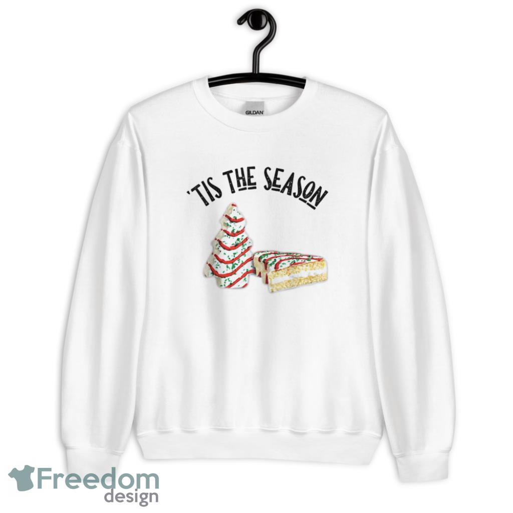 Tis The Season Little Debbie Christmas Tree Cakes Funny Christmas Shirt - G185 Crewneck Sweatshirt