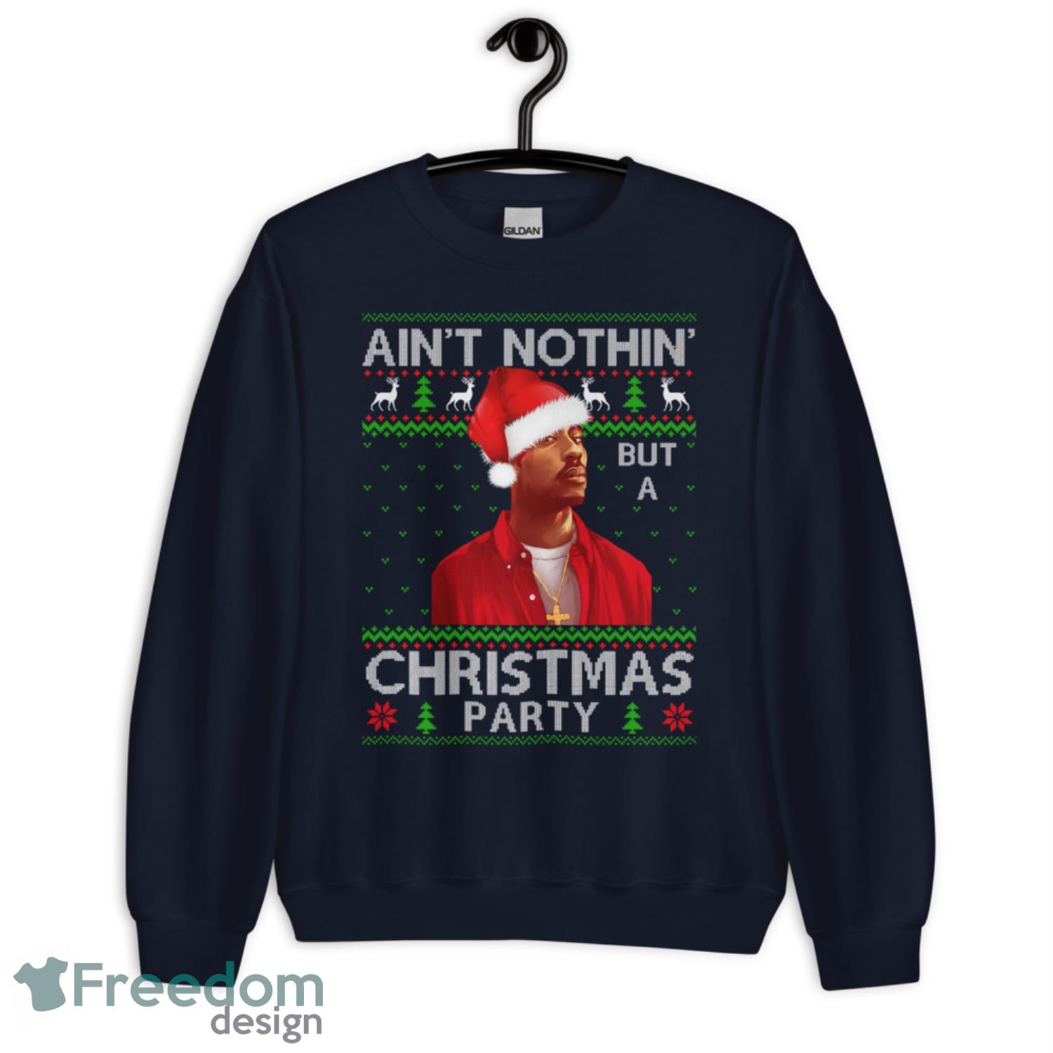 Tupac Ain't Nothin' But A Christmas Party Sweatshirt - G185 Unisex Heavy Blend Crewneck Sweatshirt-1