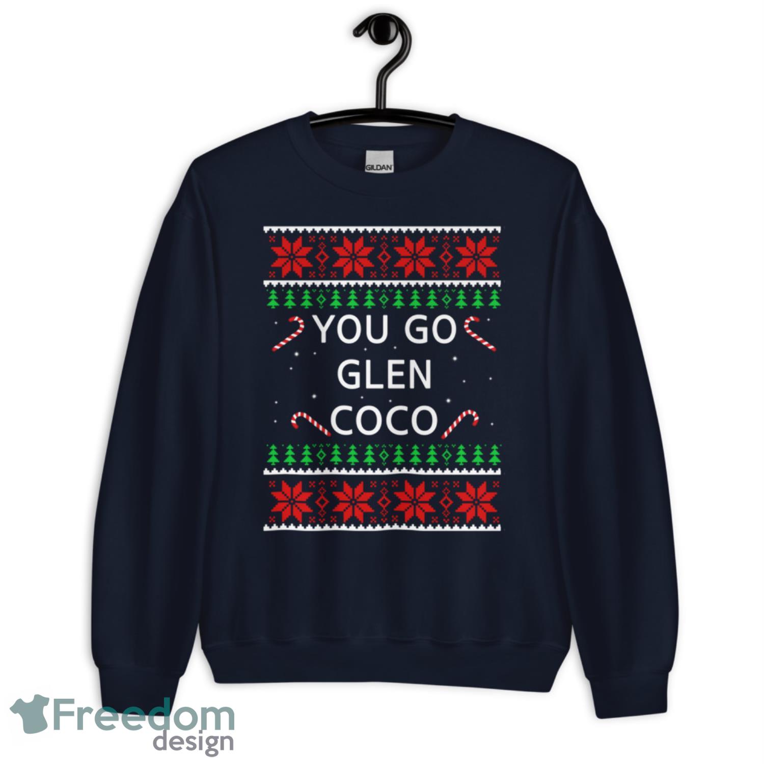 You Go Glen CoCo Christmas Sweater - G185 Unisex Heavy Blend Crewneck Sweatshirt-1