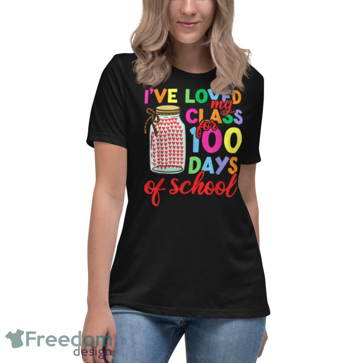 100 Days Of School Shirt Teacher, Men Women Loved My Class T Shirt