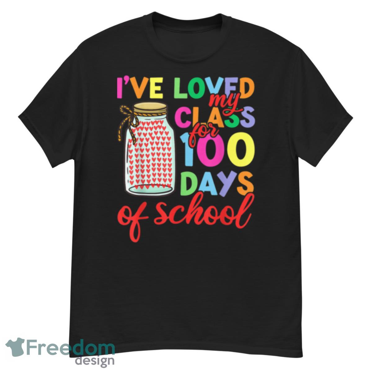 100 Days Of School Shirt Teacher, Men Women Loved My Class T Shirt - G500 Men’s Classic T-Shirt