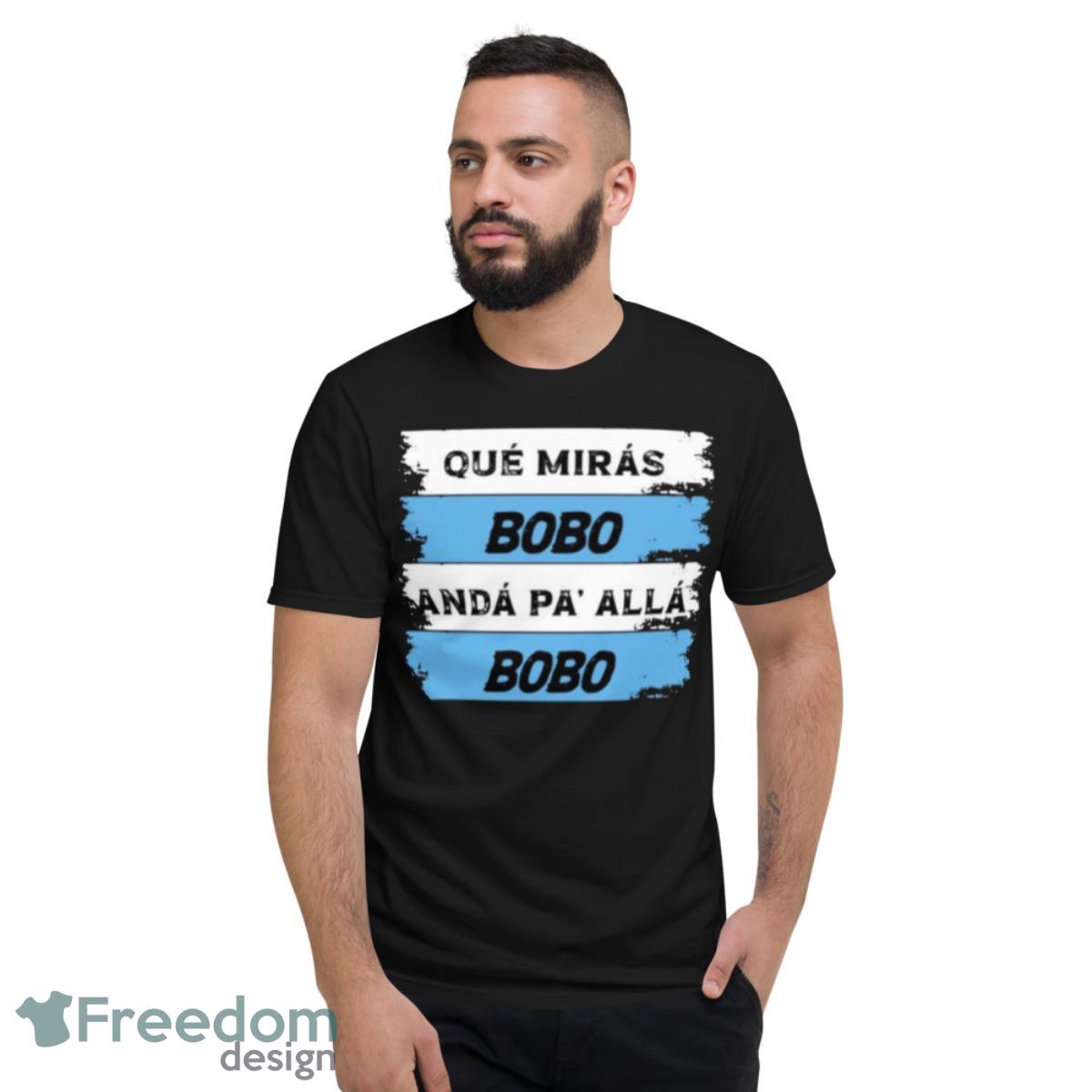 Qué Miras Bobo Messi Argentina Viral Moment Shirt - Ink In Action