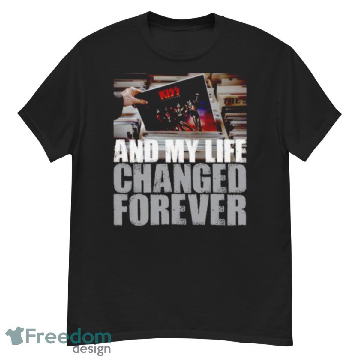 And My Life Changed Forever Destroyer Kiss Band T Shirt - G500 Men’s Classic T-Shirt