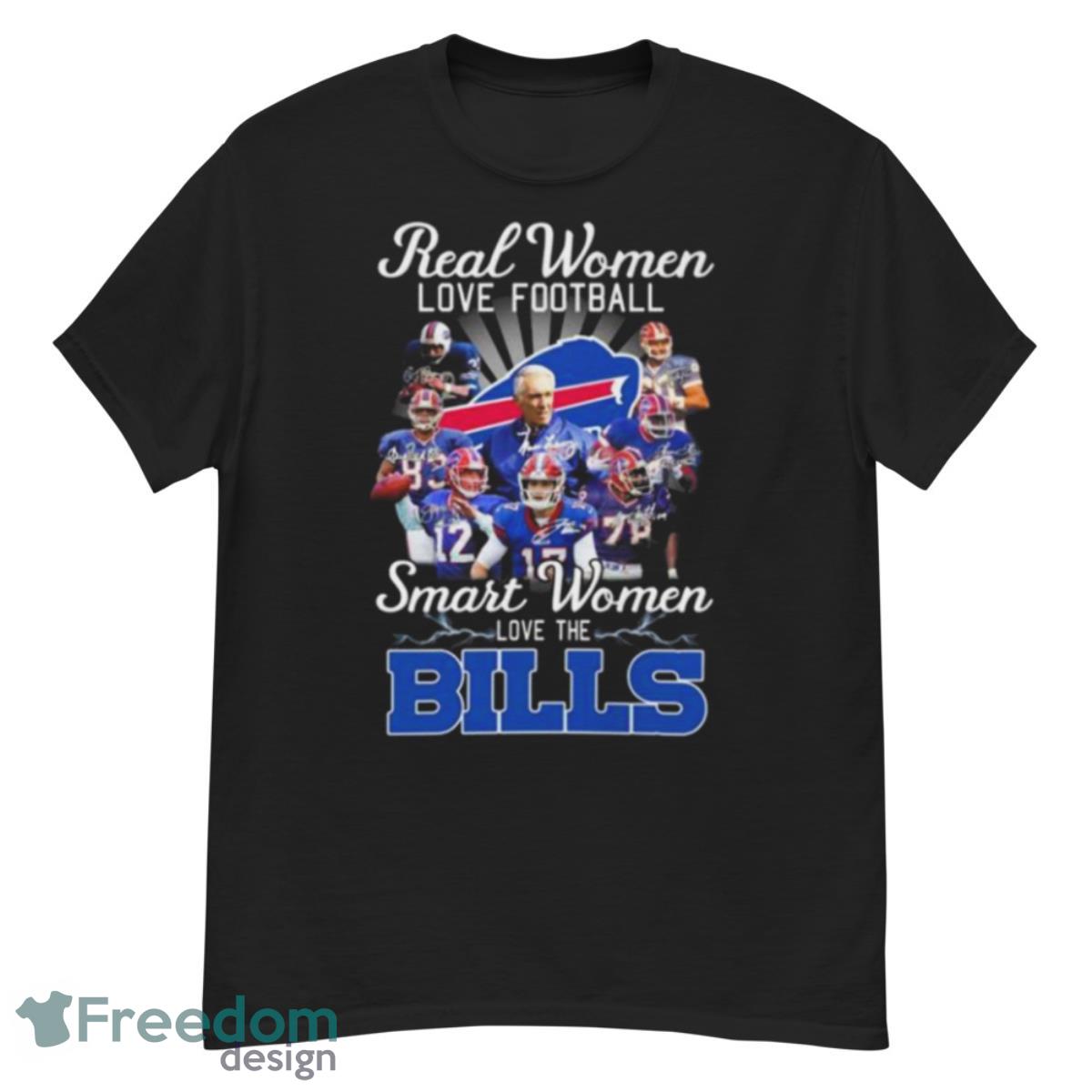 NEW 2023 Real Women Love Football Smart Women Love The Buffalo Bills Unisex  T-Shirt